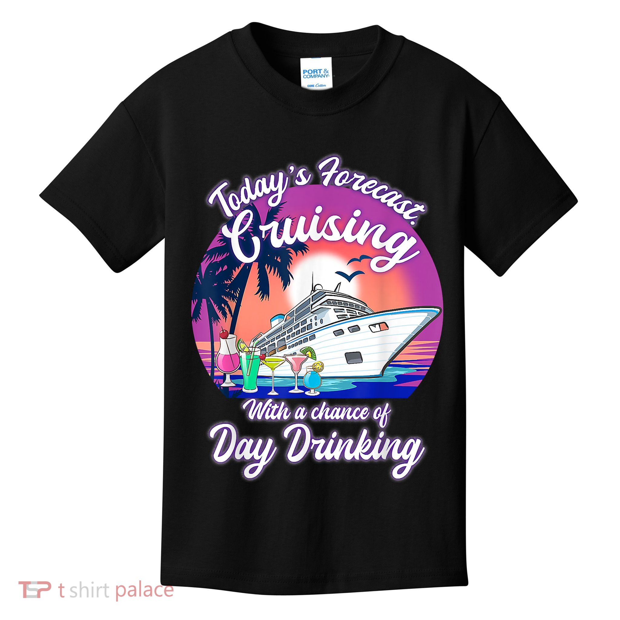 Today's Forecast Cruising With A Chance Of Drinking Cruise Kids T-Shirt