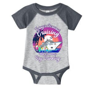 Today's Forecast Cruising With A Chance Of Drinking Cruise Infant Baby Jersey Bodysuit