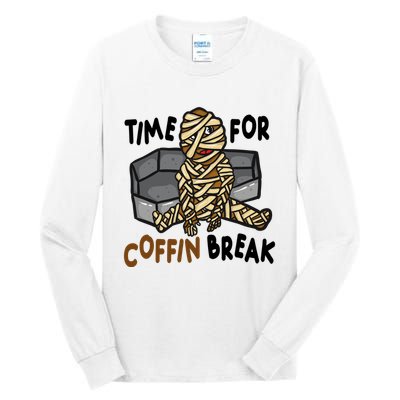 Time For Coffin Break Zombie Funny Tall Long Sleeve T-Shirt