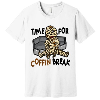 Time For Coffin Break Zombie Funny Premium T-Shirt