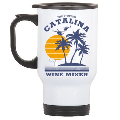 The Fcking Catalina Wine Mixer Stainless Steel Travel Mug