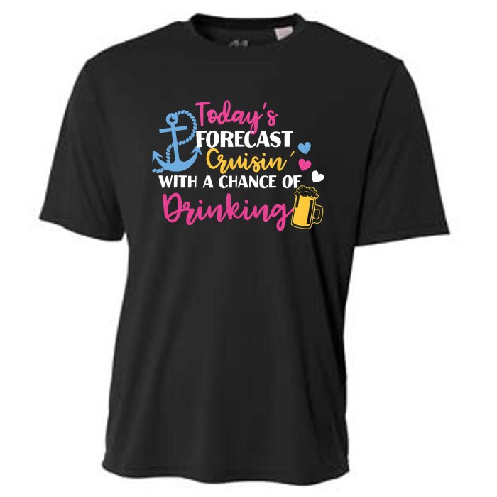 Todays Forecast Cruising With A Chance Of Drinking Funny Cooling Performance Crew T-Shirt