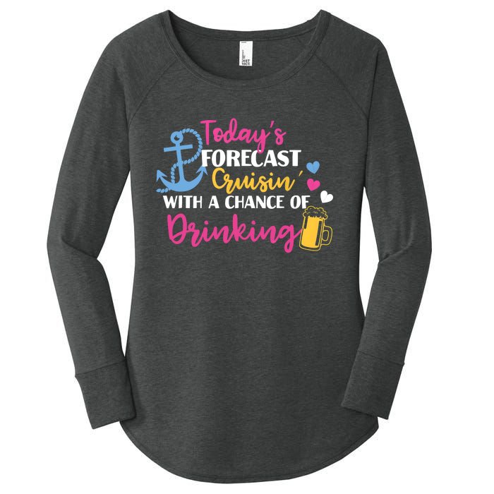 Todays Forecast Cruising With A Chance Of Drinking Funny Women's Perfect Tri Tunic Long Sleeve Shirt