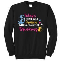 Todays Forecast Cruising With A Chance Of Drinking Funny Tall Sweatshirt