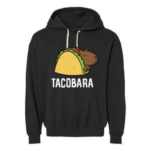 Tacobara Funny Capybara Tacos Garment-Dyed Fleece Hoodie