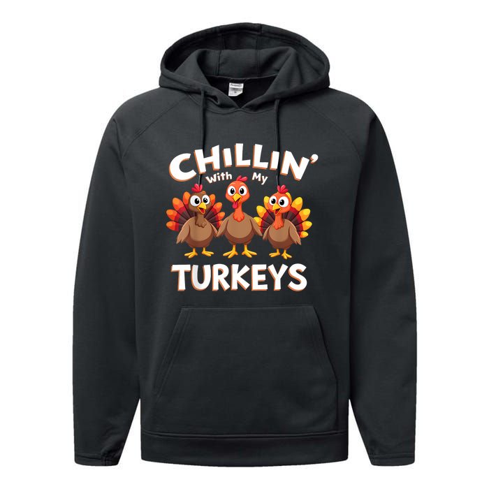 Thanksgiving Family Chillin With My Turkeys Performance Fleece Hoodie