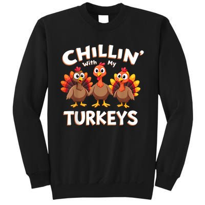 Thanksgiving Family Chillin With My Turkeys Sweatshirt