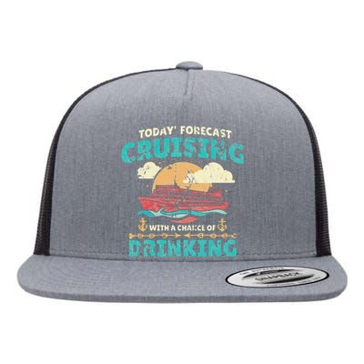 Today Forecast Cruising With A Chance Of Drinking Flat Bill Trucker Hat