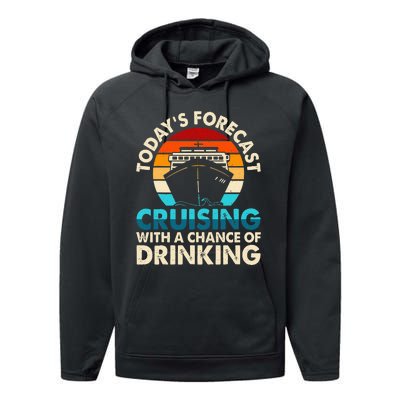 Today's Forecast Cruising With A Chance Of Drinking Cruise Performance Fleece Hoodie