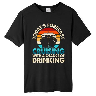 Today's Forecast Cruising With A Chance Of Drinking Cruise Tall Fusion ChromaSoft Performance T-Shirt