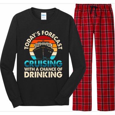 Today's Forecast Cruising With A Chance Of Drinking Cruise Long Sleeve Pajama Set