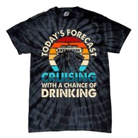 Today's Forecast Cruising With A Chance Of Drinking Cruise Tie-Dye T-Shirt