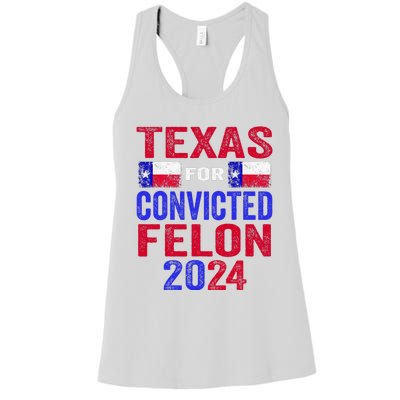 Texas For Convicted Felon IM Voting Convicted Felon 2024 Women's Racerback Tank