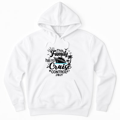 This Family Cruise Has No Control 2024 Hoodie