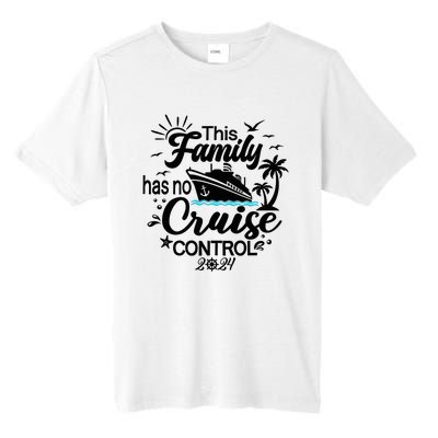 This Family Cruise Has No Control 2024 Tall Fusion ChromaSoft Performance T-Shirt