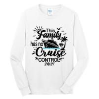 This Family Cruise Has No Control 2024 Tall Long Sleeve T-Shirt