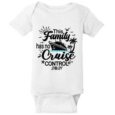 This Family Cruise Has No Control 2024 Baby Bodysuit