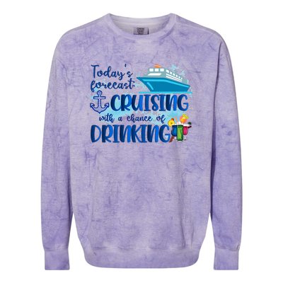 Today's Forecast Cruising With A Chance Of Drinking Colorblast Crewneck Sweatshirt