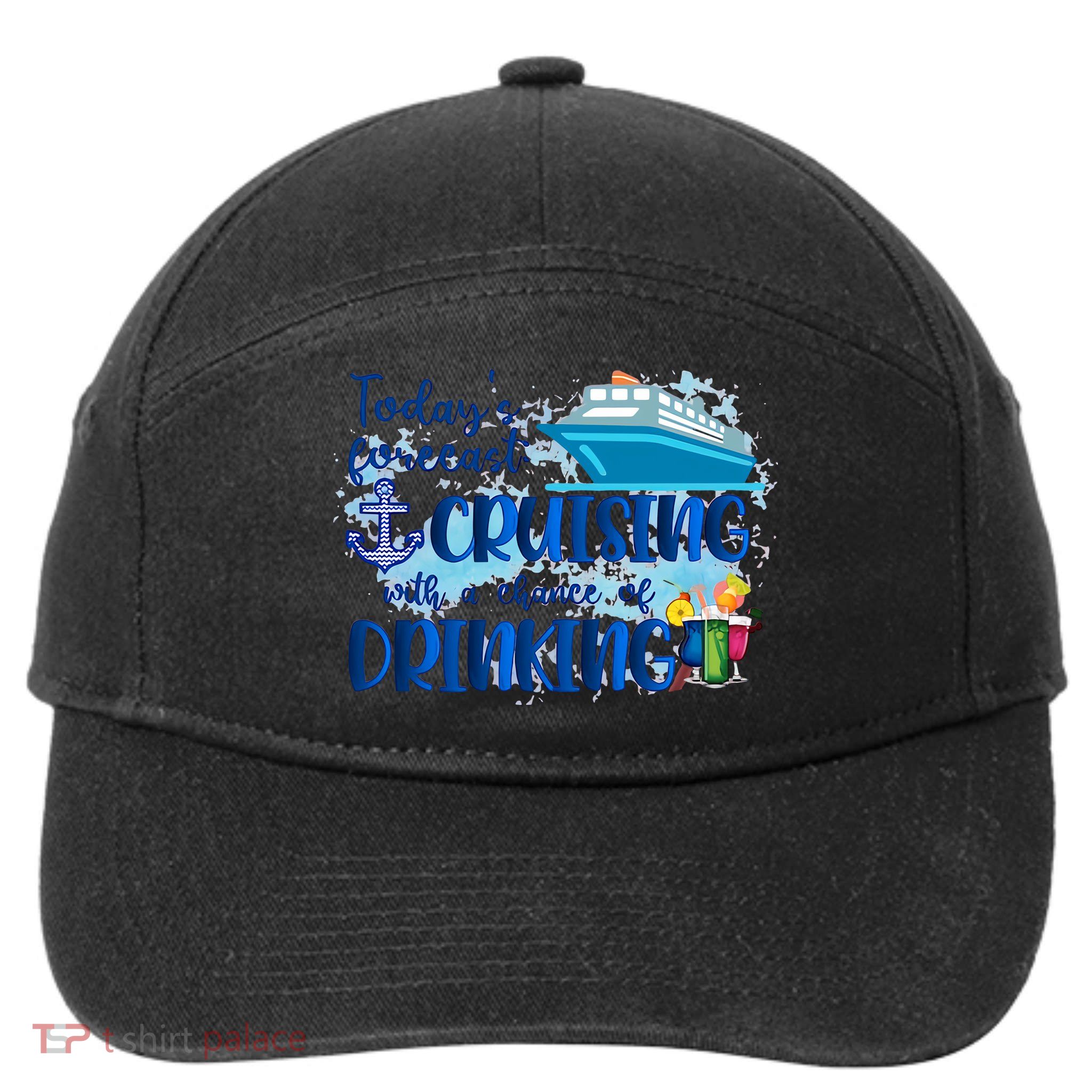 Today's Forecast Cruising With A Chance Of Drinking 7-Panel Snapback Hat