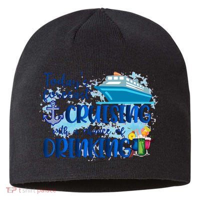 Today's Forecast Cruising With A Chance Of Drinking Sustainable Beanie