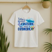 Today's Forecast Cruising With A Chance Of Drinking T-Shirt