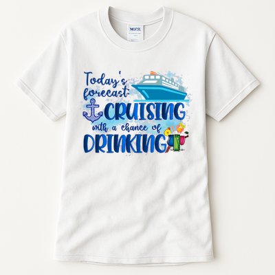 Today's Forecast Cruising With A Chance Of Drinking Tall T-Shirt