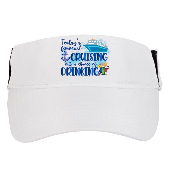 Today's Forecast Cruising With A Chance Of Drinking Adult Drive Performance Visor