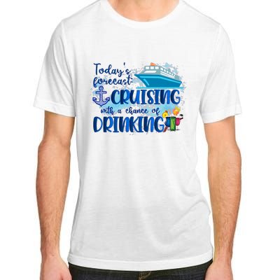 Today's Forecast Cruising With A Chance Of Drinking Adult ChromaSoft Performance T-Shirt