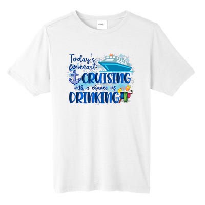 Today's Forecast Cruising With A Chance Of Drinking Tall Fusion ChromaSoft Performance T-Shirt