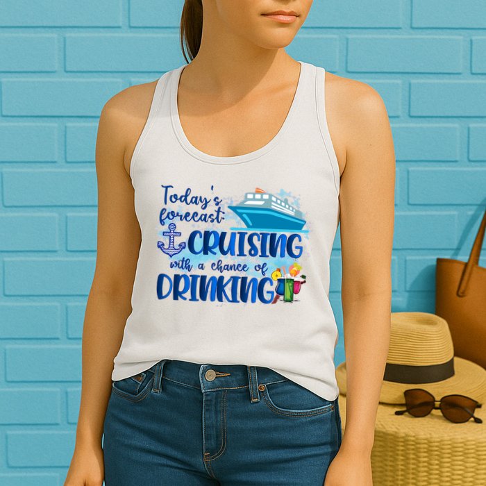 Today's Forecast Cruising With A Chance Of Drinking Womens Tank Top