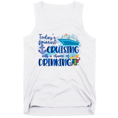 Today's Forecast Cruising With A Chance Of Drinking Tank Top