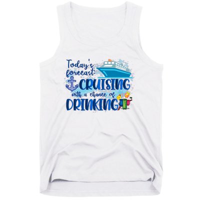 Today's Forecast Cruising With A Chance Of Drinking Tank Top