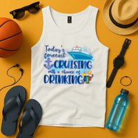 Today's Forecast Cruising With A Chance Of Drinking Tank Top
