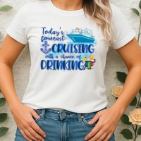 Today's Forecast Cruising With A Chance Of Drinking Womens T-Shirt
