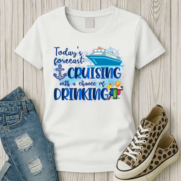 Today's Forecast Cruising With A Chance Of Drinking Womens T-Shirt