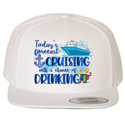 Today's Forecast Cruising With A Chance Of Drinking Wool Snapback Cap