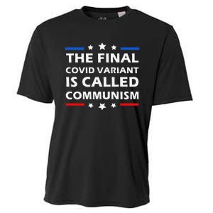 The Final Covid Variant Is Called Communism Funny Political Cooling Performance Crew T-Shirt