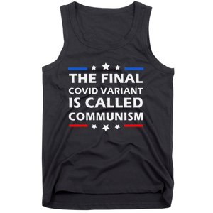 The Final Covid Variant Is Called Communism Funny Political Tank Top