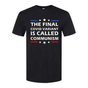 The Final Covid Variant Is Called Communism Funny Political Softstyle CVC T-Shirt