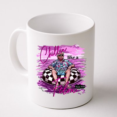 Trump Funny Chillin Like A Felon Trump 2024 Coffee Mug