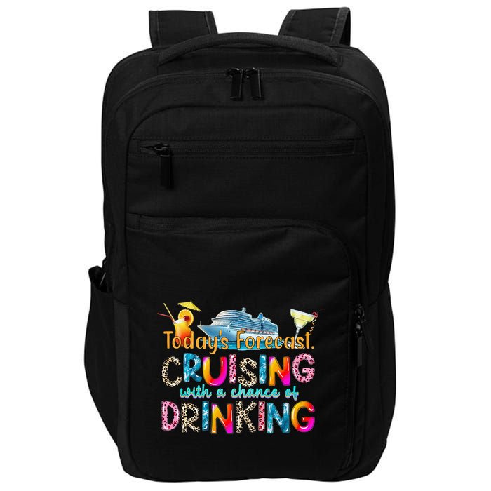 TodayS Forecast Cruising With A Chance Of Drinking Cruise Impact Tech Backpack