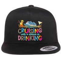 TodayS Forecast Cruising With A Chance Of Drinking Cruise Flatbill Hat