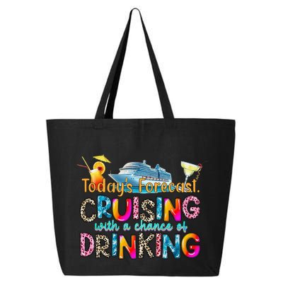 TodayS Forecast Cruising With A Chance Of Drinking Cruise 25L Jumbo Tote