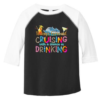 TodayS Forecast Cruising With A Chance Of Drinking Cruise Toddler Fine Jersey T-Shirt