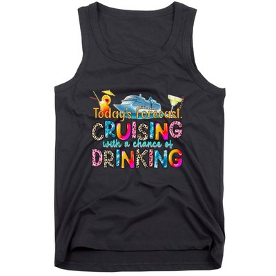 TodayS Forecast Cruising With A Chance Of Drinking Cruise Tank Top