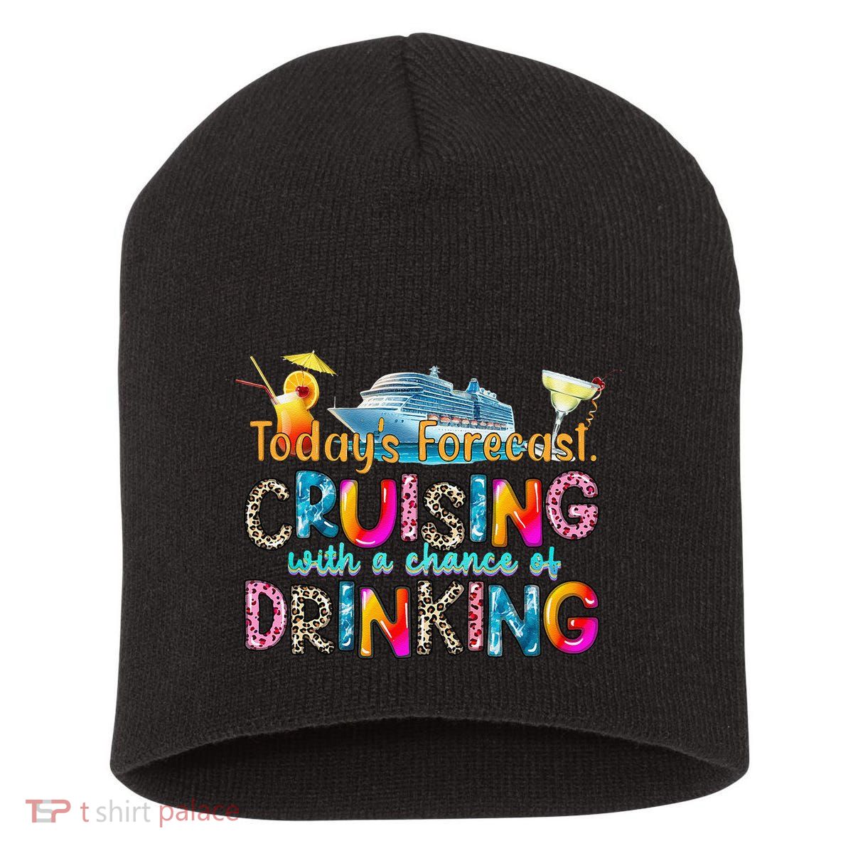 TodayS Forecast Cruising With A Chance Of Drinking Cruise Short Acrylic Beanie