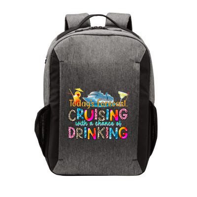 TodayS Forecast Cruising With A Chance Of Drinking Cruise Vector Backpack