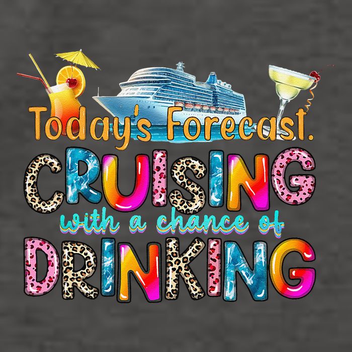 TodayS Forecast Cruising With A Chance Of Drinking Cruise Vector Backpack