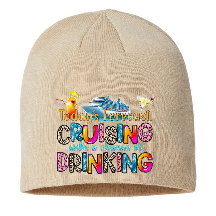 TodayS Forecast Cruising With A Chance Of Drinking Cruise Sustainable Beanie