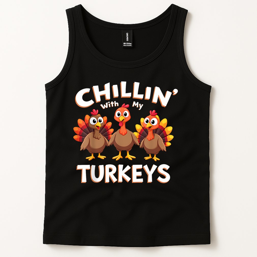 Thanksgiving Family Chillin With My Turkeys Tank Top